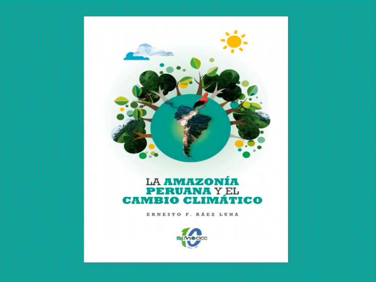 La Amazonía peruana y el cambio climático: 2da edición actualizada